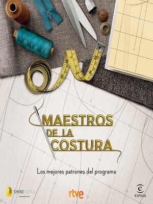 cover image of Maestros de la costura. Los mejores patrones del programa